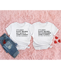 Load image into Gallery viewer, 'It's Not Easy Being My Wife/Husband's Eye Candy' Couple's Tee - Matching Partner Apparel